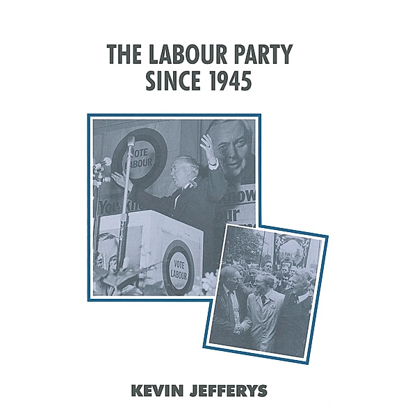 The Labour Party since 1945, Kevin Jefferys