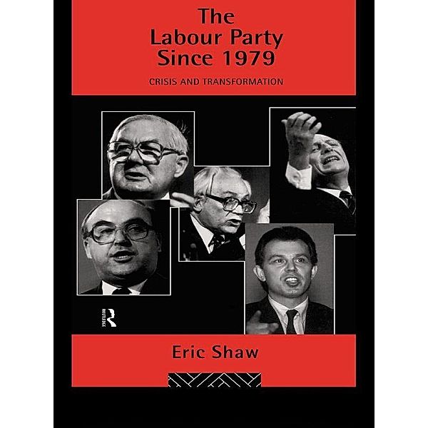 The Labour Party Since 1979, Eric u University of Stirling Shaw