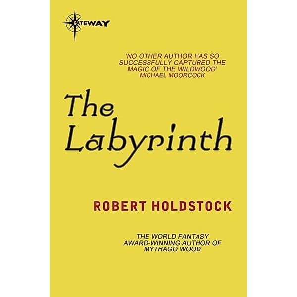 The Labyrinth, Robert Holdstock