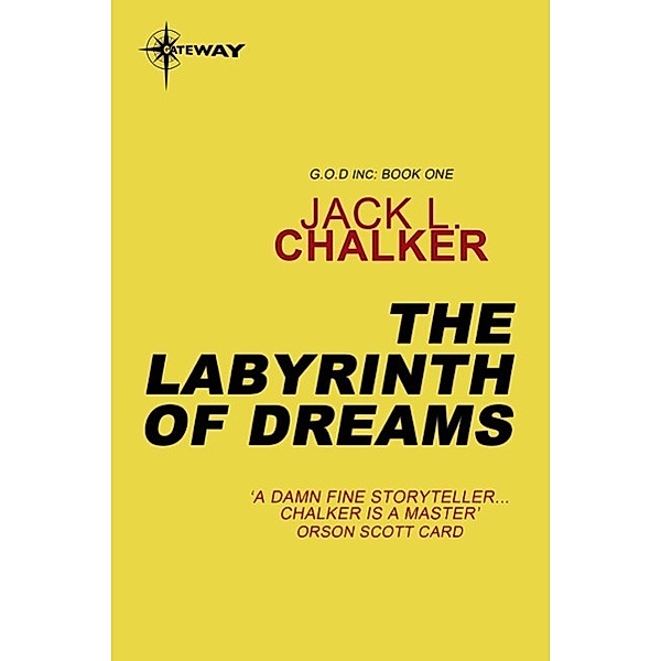 The Labyrinth of Dreams / G.O.D. Inc, Jack L. Chalker