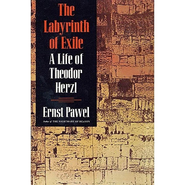 The Labyrinth of Exile, Ernst Pawel