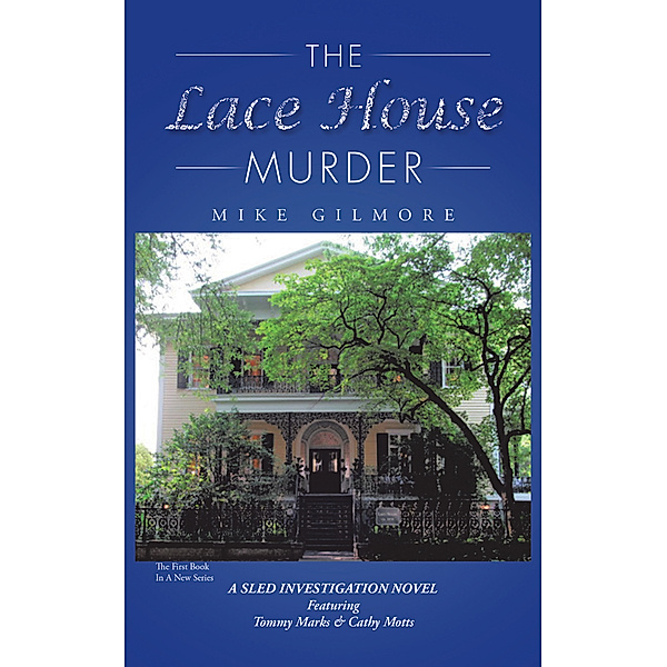 The Lace House Murder, Mike Gilmore