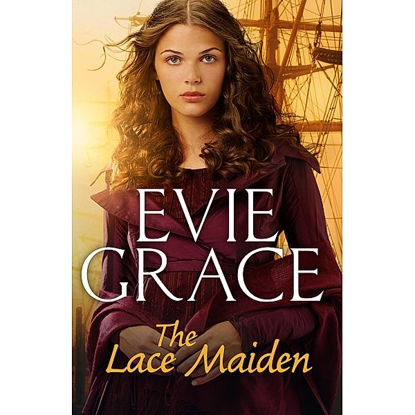 The Lace Maiden / The Smuggler's Daughters Bd.1, Evie Grace