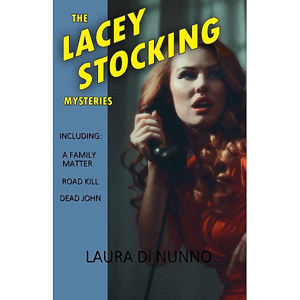 The Lacey Stocking Mysteries, Laura Dinunno