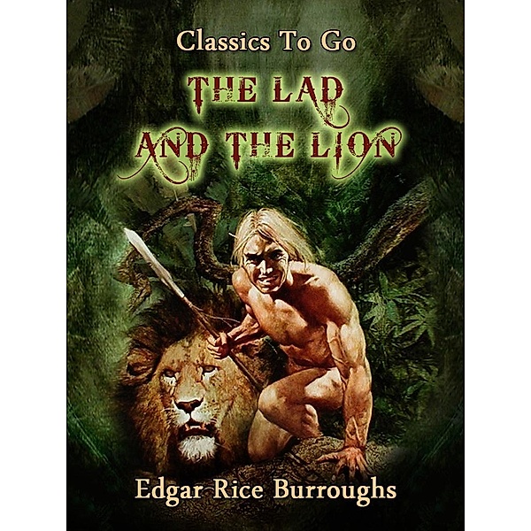 The Lad and the Lion, Edgar Rice Burroughs