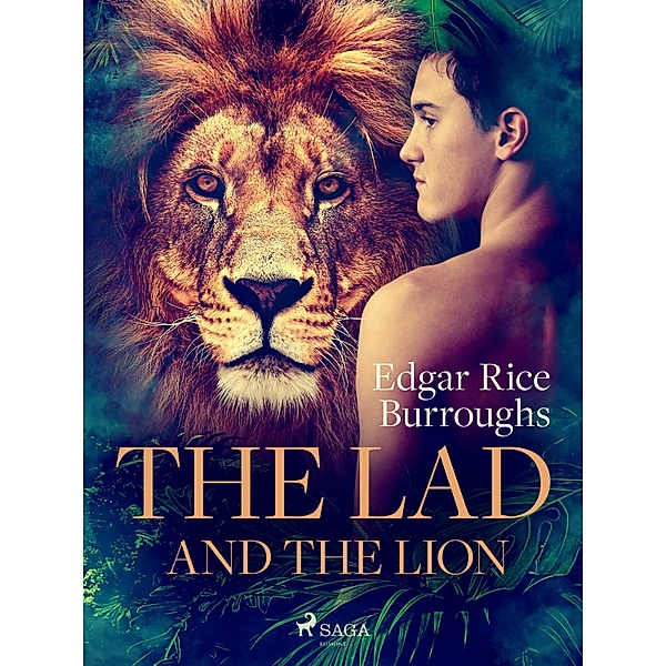 The Lad and the Lion / Jungle adventure novels, Edgar Rice Burroughs
