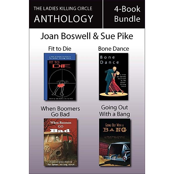 The Ladies Killing Circle Anthology 4-Book Bundle / A Ladies Killing Circle Anthology, Joan Boswell, Barbara Fradkin