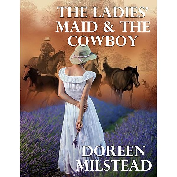 The Ladies' Maid and the Cowboy, Doreen Milstead