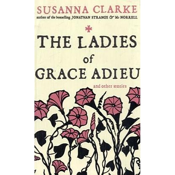 The Ladies of Grace Adieu, Susanna Clarke