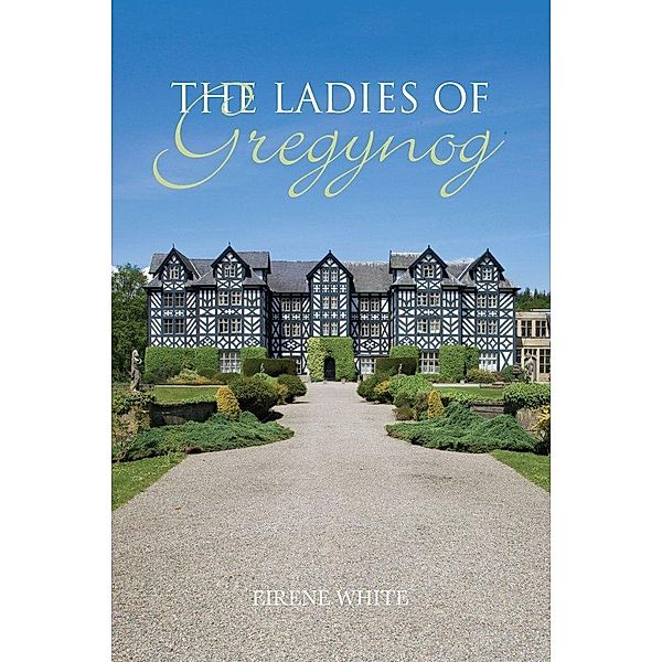 The Ladies of Gregynog, Eirene White