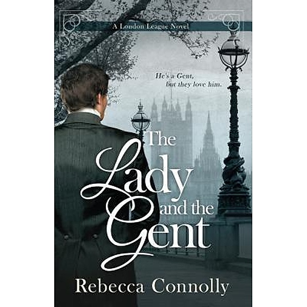 The Lady and the Gent / Phase Publishing, Rebecca Connolly