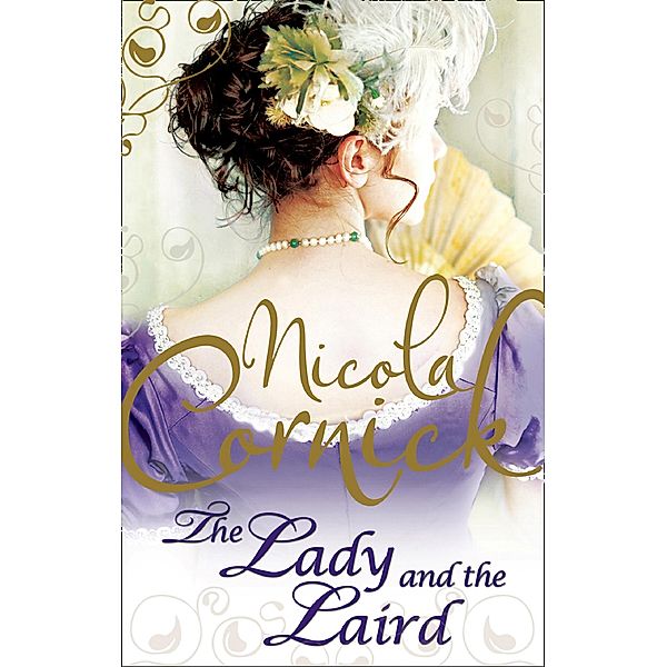 The Lady and the Laird / Scottish Brides Bd.1, Nicola Cornick