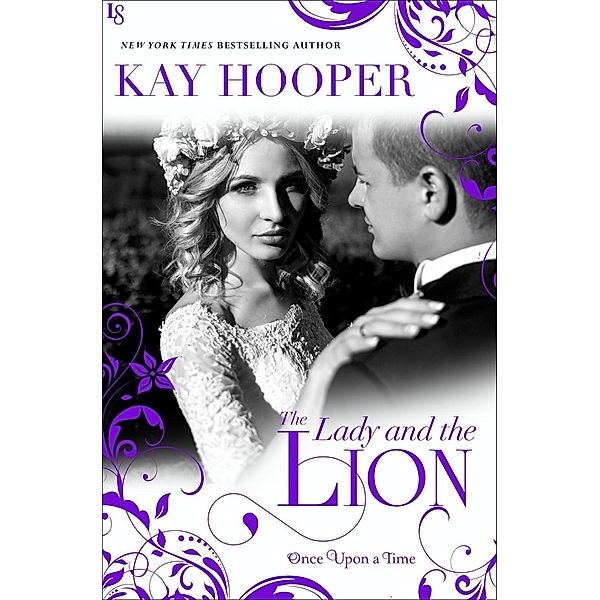 The Lady and the Lion / Once Upon a Time Series Bd.5, Kay Hooper