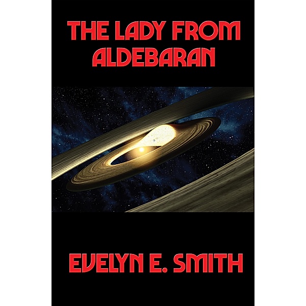 The Lady from Aldebaran / Positronic Publishing, Evelyn E. Smith