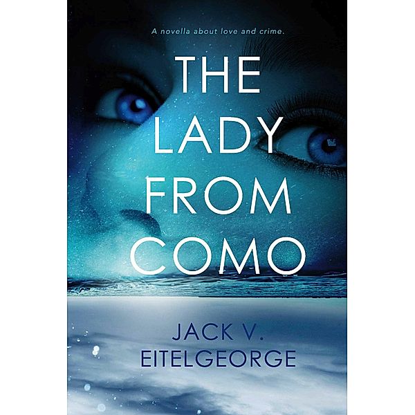 The Lady from Como, Jack V. Eitelgeorge