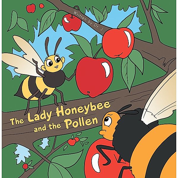 The Lady Honeybee and the Pollen, J