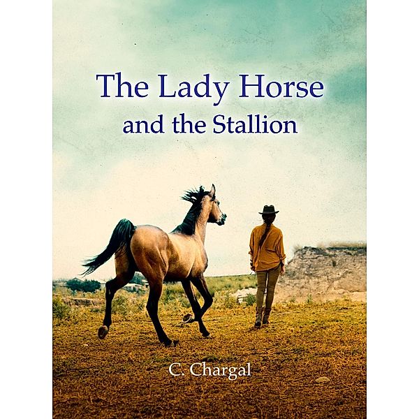 The Lady Horse and the Stallion, C. Chargal