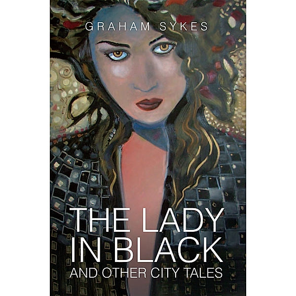 The Lady in Black and Other City Tales, Graham Sykes