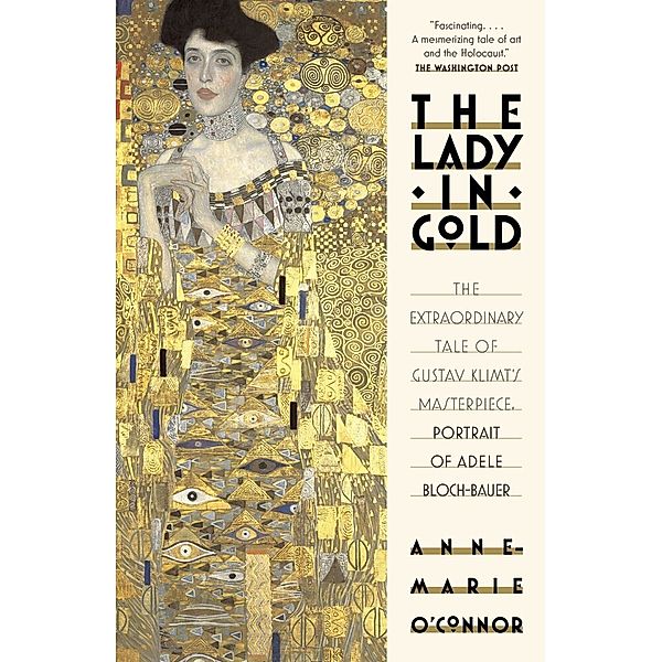 The Lady In Gold, Anne-Marie O'Connor