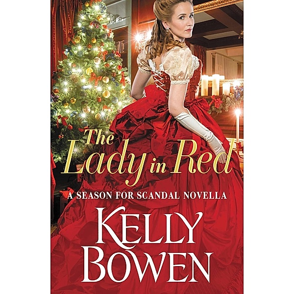 The Lady in Red / A Season for Scandal Bd.4, Kelly Bowen