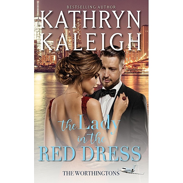 The Lady in the Red Dress (The Worthingtons) / The Worthingtons, Kathryn Kaleigh