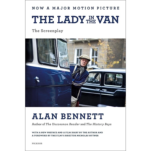 The Lady in the Van: The Screenplay, Alan Bennett