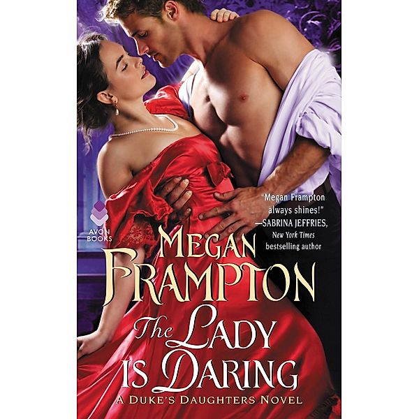 The Lady Is Daring / The Duke's Daughters Bd.3, Megan Frampton