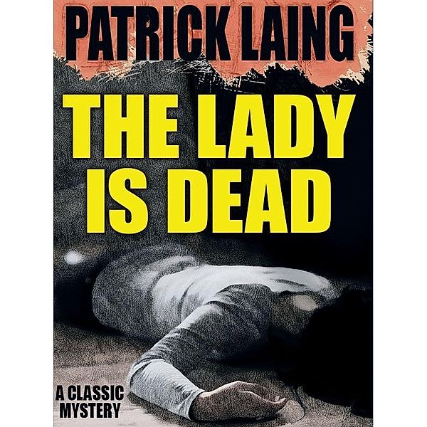 The Lady is Dead / Wildside Press, Patrick Laing