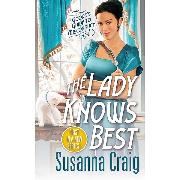 The Lady Knows Best / Goode's Guide to Misconduct Bd.1, Susanna Craig