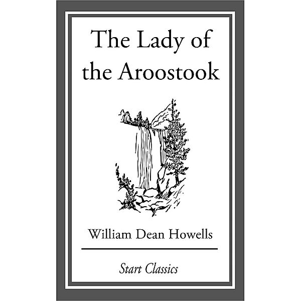 The Lady of the Aroostook, William Dean Howells