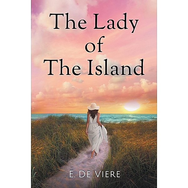 The Lady Of The Island, E. de Viere