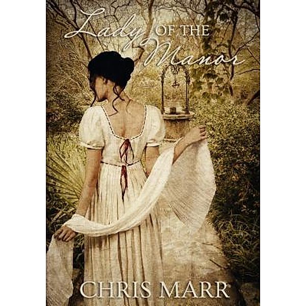 The Lady of the Manor / Chris Marr, Chris Marr