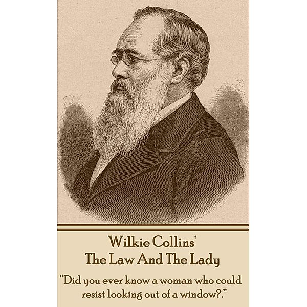 The Lady & The Law, Wilkie Collins