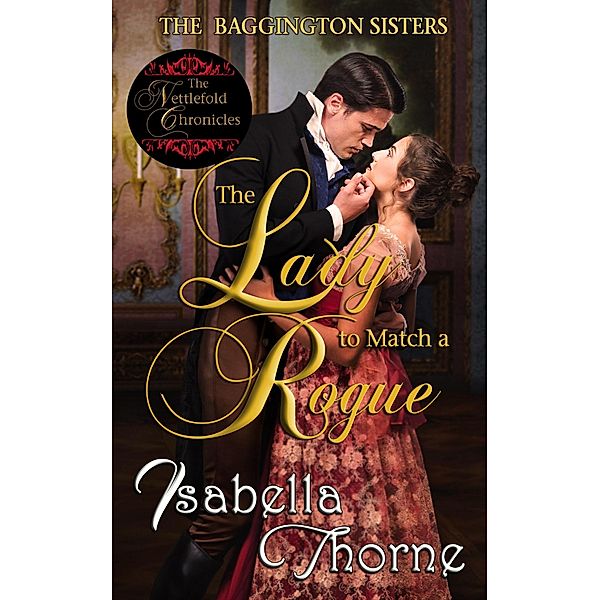 The Lady to Match a Rogue: Faith (The Baggington Sisters, #4) / The Baggington Sisters, Isabella Thorne