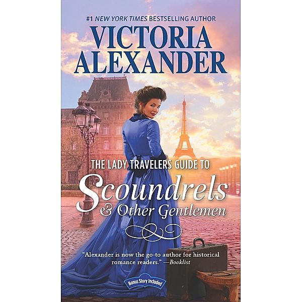 The Lady Travelers Guide To Scoundrels And Other Gentlemen / Lady Travelers Society Bd.1, Victoria Alexander