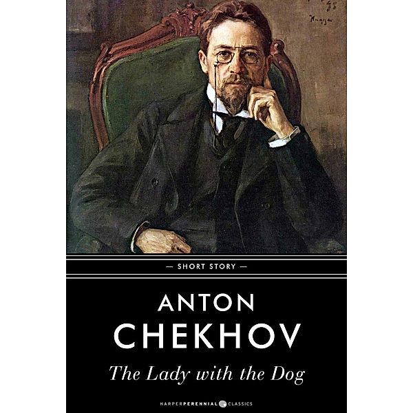 The Lady With The Dog, Anton Chekhov