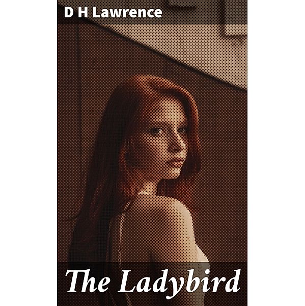 The Ladybird, D H Lawrence