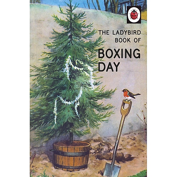 The Ladybird Book of Boxing Day / Ladybirds for Grown-Ups, Jason Hazeley, Joel Morris