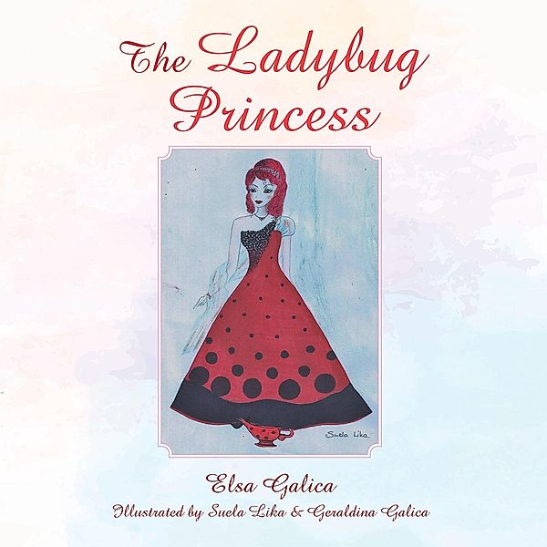 The Ladybug Princess, Elsa Galica