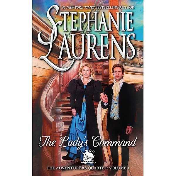 The Lady's Command (The Adventurers Quartet, Book 1) / HQ, Stephanie Laurens