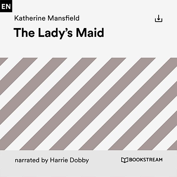 The Lady's Maid, Katherine Mansfield