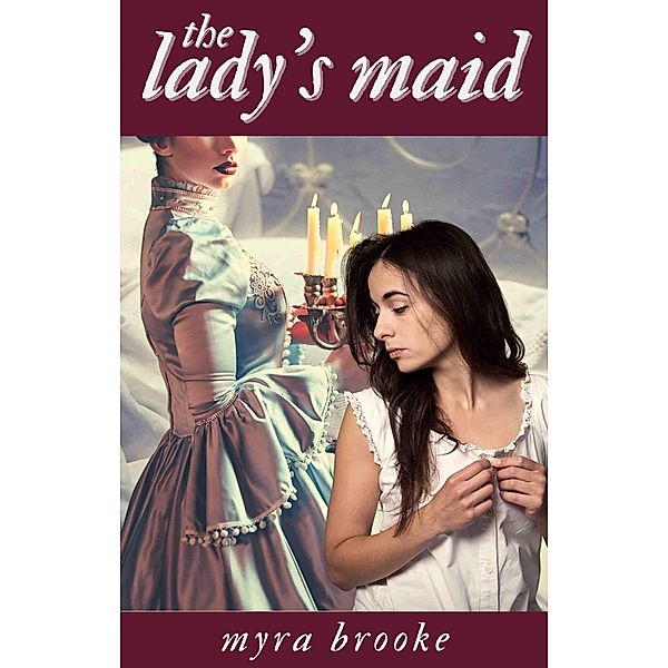 The Lady's Maid, Myra Brooke
