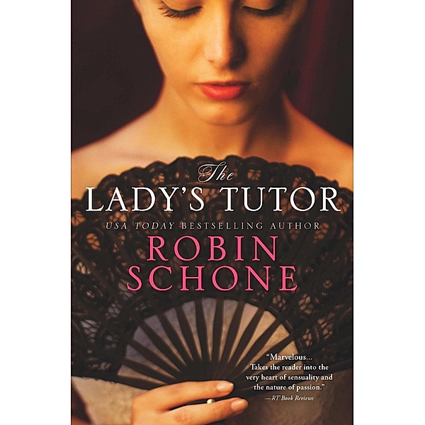 The Lady's Tutor, Robin Schone