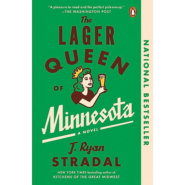 The Lager Queen of Minnesota, J. Ryan Stradal