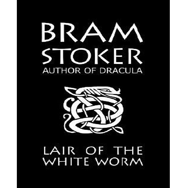 The Lair of the White Worm, Bram Stoker