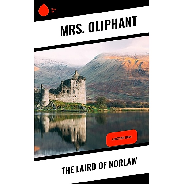 The Laird of Norlaw, Oliphant