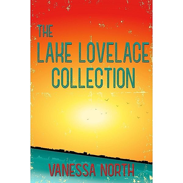 The Lake Lovelace Collection / Lake Lovelace, Vanessa North