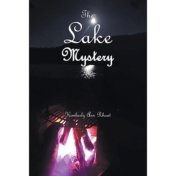 The Lake Mystery, Kimberly Ann Rhoat