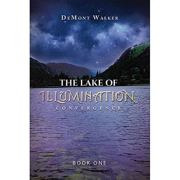 The Lake Of Illumination / Pen Culture Solutions, Demont Walker