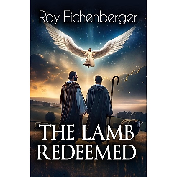 The Lamb Redeemed, Ray Eichenberger